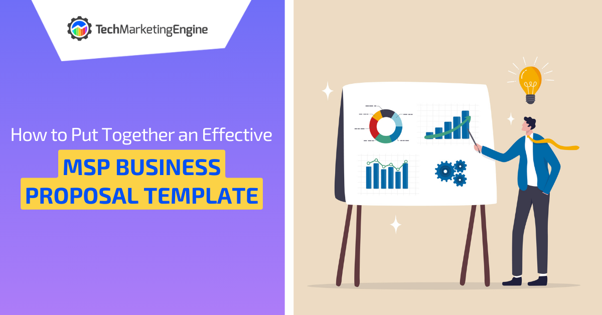 How to Put Together an Effective MSP Business Proposal Template